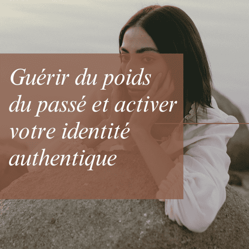 Séance d'Hypnose Audio - Guérir du poids du passé et activer votre identité authentique